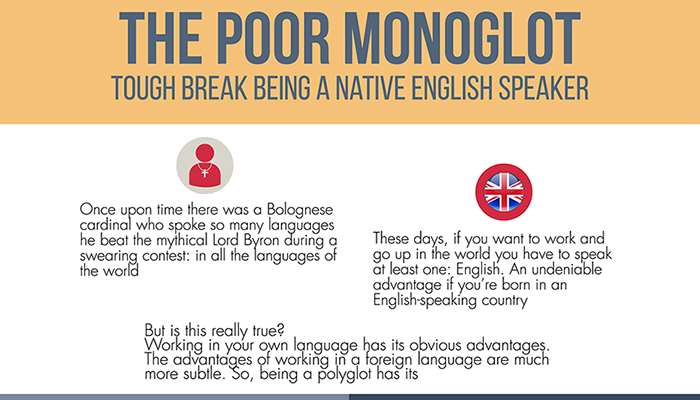 The poor monoglot -Tough break being a native English speaker 