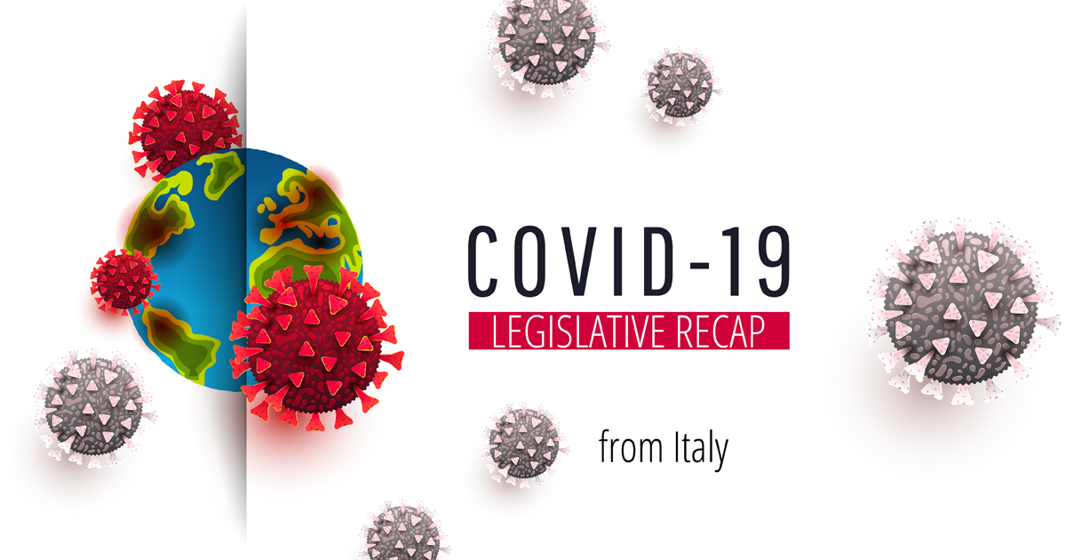 Italy COVID-19 Legislative measures – An overview, in English, of the Decree Law 17 March 2020 n.18 providing for a €25 billion package of measures
